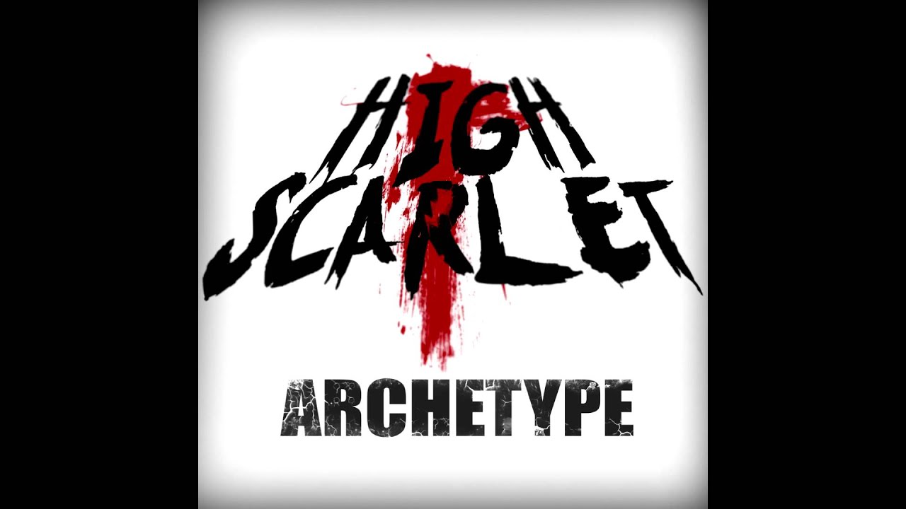 High Scarlet- Archetype