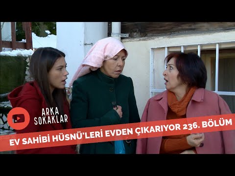 Ev Sahibi Hüsnü'leri Evden Çıkarıyor 236. Bölüm