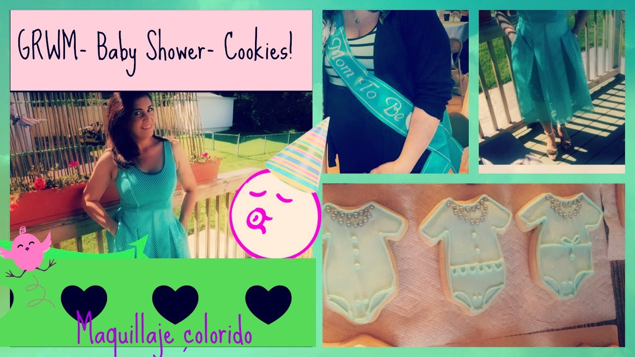 GRWM - ALISTATE CONMIGO Baby Shower + Galletas Glaseadas gwm adalah
