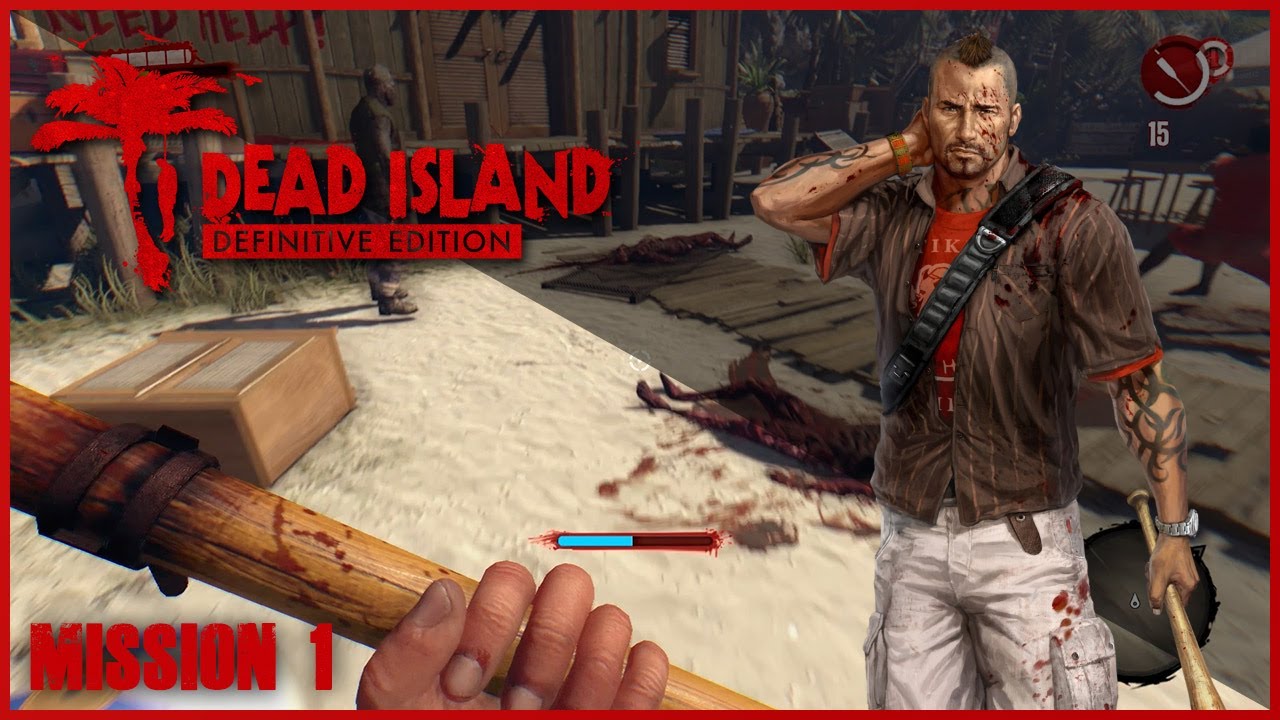 Dead Island Playthrough  - Mission 1 - Chaos Overture // Blood On The Sand [No Commentary]