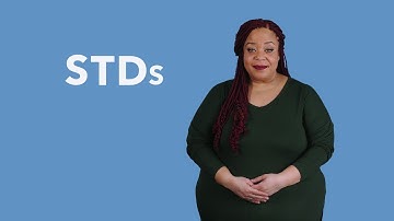 What Are STDs And How Are They Transmitted? | ASL | Planned Parenthood