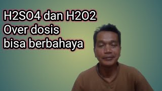 Dosis yg tepat untuk hidrogen peroksida (H2O2) dan asam sulfat (H2SO4), Sbg anti virus