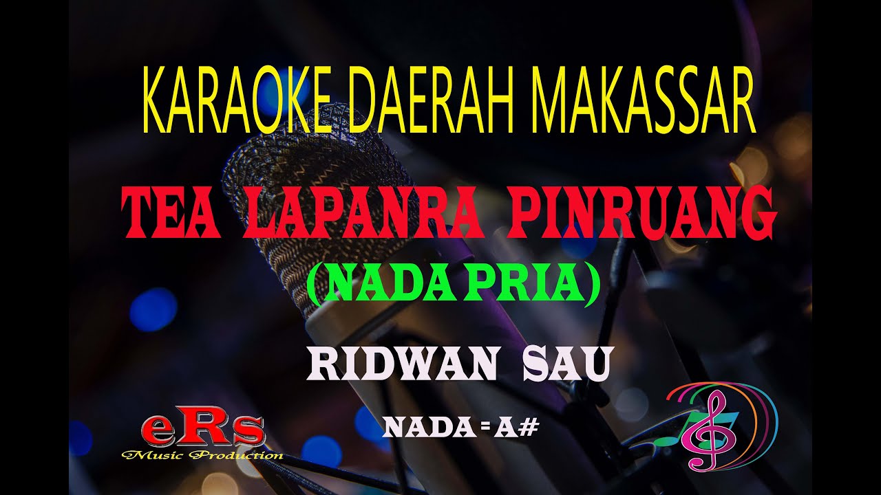 Karaoke Tea Lapanra' Pinruang Nada Pria - Ridwan Sau (Karaoke Tanpa Vocal)
