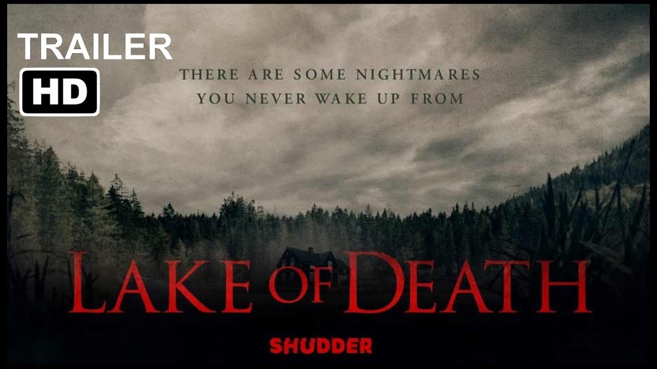LAKE OF DEATH - SHUDDER TRAILER