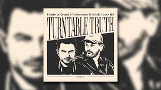 Fedde Le Grand \u0026 Funkerman feat. Smokin' Jack Hill - Turntable Truth