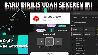 aplikasi edit vidio tanpa watermark gratis baru dirilis youtube create dari google terbaru screenshot 1