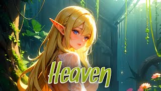 🌸 Nightcore - Heaven (Sound Of Legend) 🌸