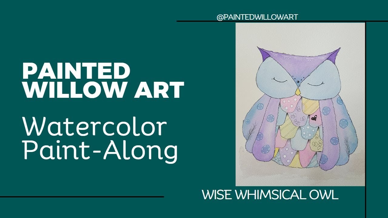 Painted Willow Art Owl Paint Along - June 2023