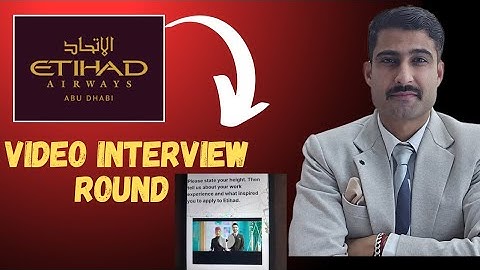 Etihad Airways Video Interview Process explained | Rounds | Questions