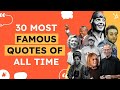 The most famous quotes that will inspire you