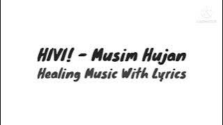 HIVI! - Musim Hujan With Lyrics