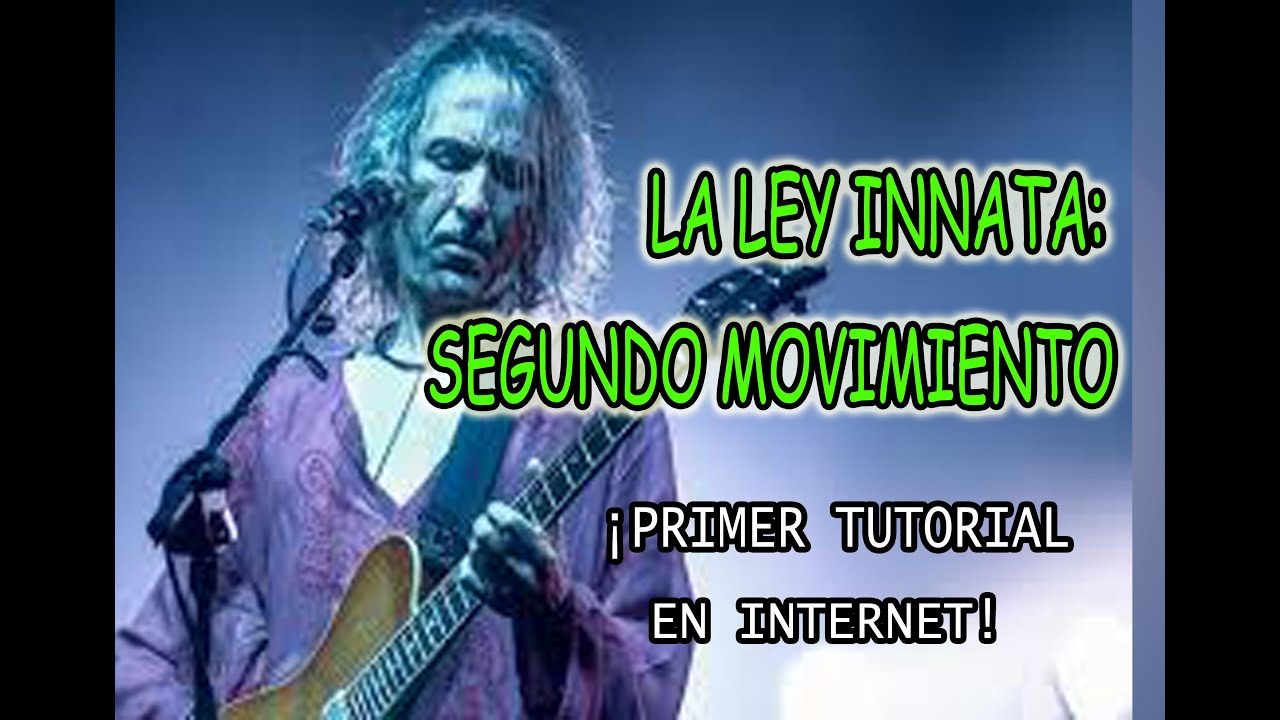 POR QUÉ NO HABÍA TUTORIALES DE SEGUNDO MOVIMIENTO (LA LEY INNATA)EXTREMODURO/COMO TOCAR EN GUITARRA