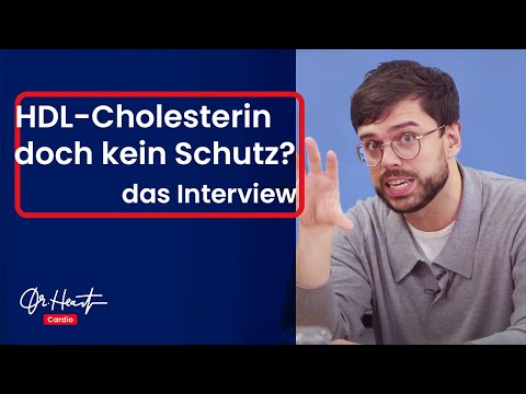 HDL-Cholesterin - Doch kein Schutz?! | Dr. Heart