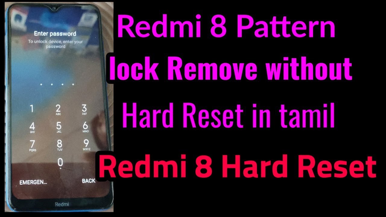 Redmi 8 Pattern lock Remove without Hard Reset in tamil Redmi 8 Hard Reset in tamil YouTube