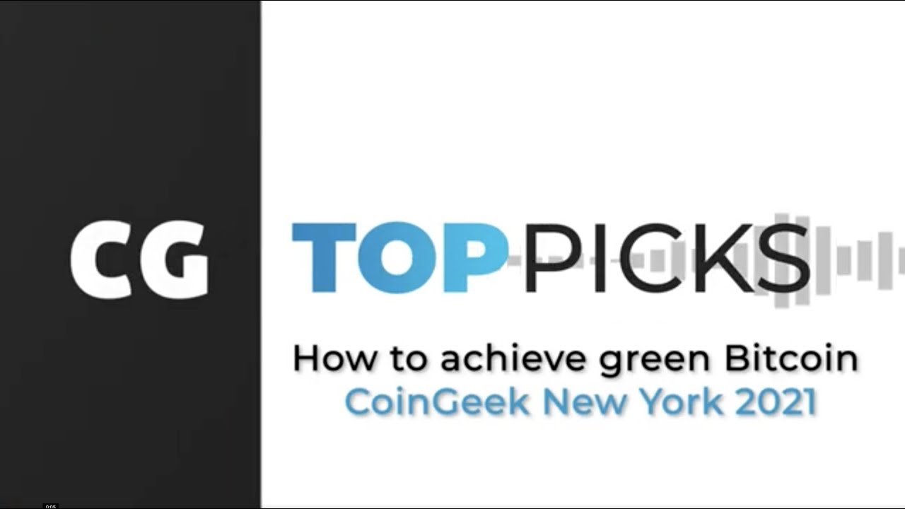 How to Achieve Green Bitcoin - CGNewYork | #TopPicks