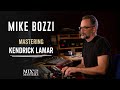 Mastering humble de kendrick lamar avec mike bozzi