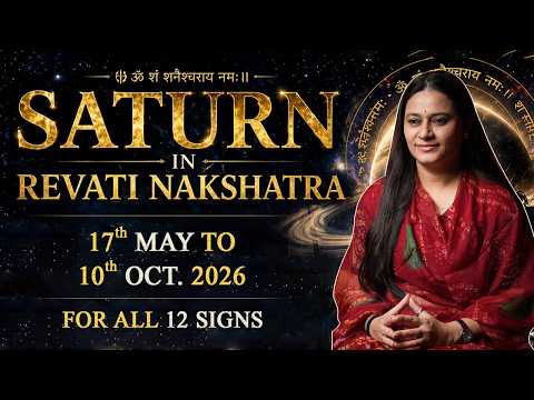 Saturn Transit in Revati Nakshatra 2026 | Big Changes for All 12 Ascendants | Rewards or Challenges?