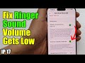 How To Fix Ringer Sound Volume Gets Low On Incoming Calls On IPhone 17 17 Pro 