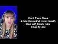 Dont know much duet linda ronstadt  aaron neville cover by ann  karaoke female part only