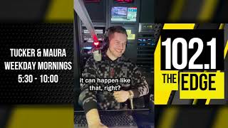 Tucker & Maura On 102.1 The Edge