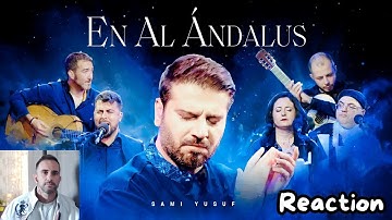 Sami Yusuf - En al-Ándalus [Jadaka al-Ghaith - جادك الغيث] REACTION