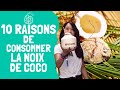 10 raisons de consommer la noix de coco 