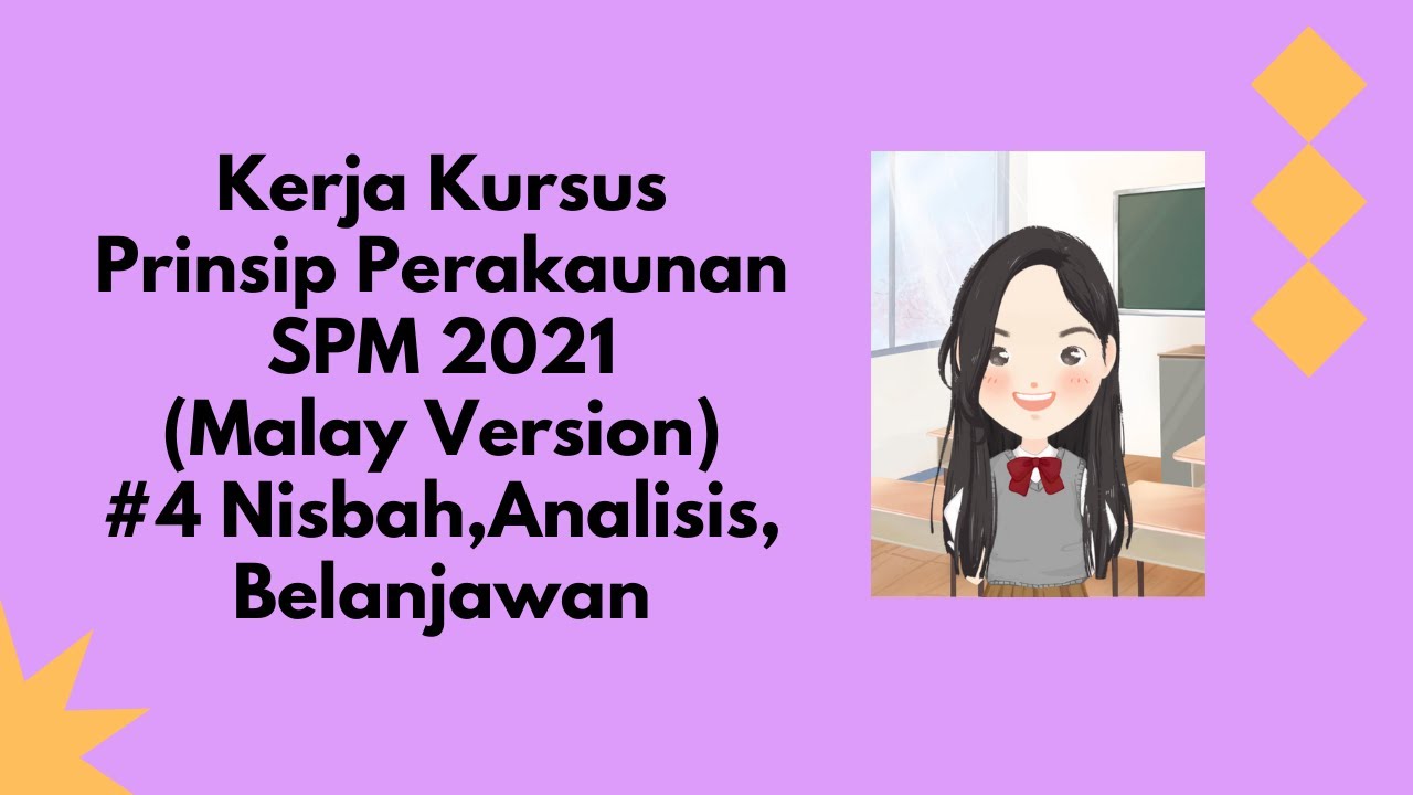 4 I Kerja Kursus Prinsip Perakaunan 2021 Malay Nisbah Analisis Belanjawan Youtube