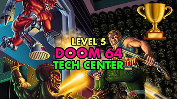 DOOM 64 | Level 5 | Tech Center | 100% Secrets | 4K