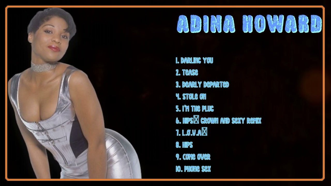 Adina Howard-Year's music sensation mixtape-Leading Hits