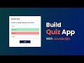 How to make quiz app using javascript  build quiz app with html css  javascript