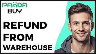 How to Refund Pandabuy From Warehouse - 2025 Update - Full Guide