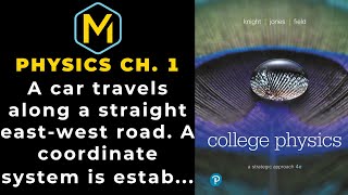 1.8 Mastering Physics Solution Tutorial - "A car travels along a straight east-west road. A coordina