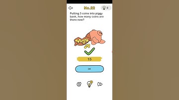 BRAIN OUT LEVEL 22:Putting 3 coins into piggy bank, how many coins are there now?