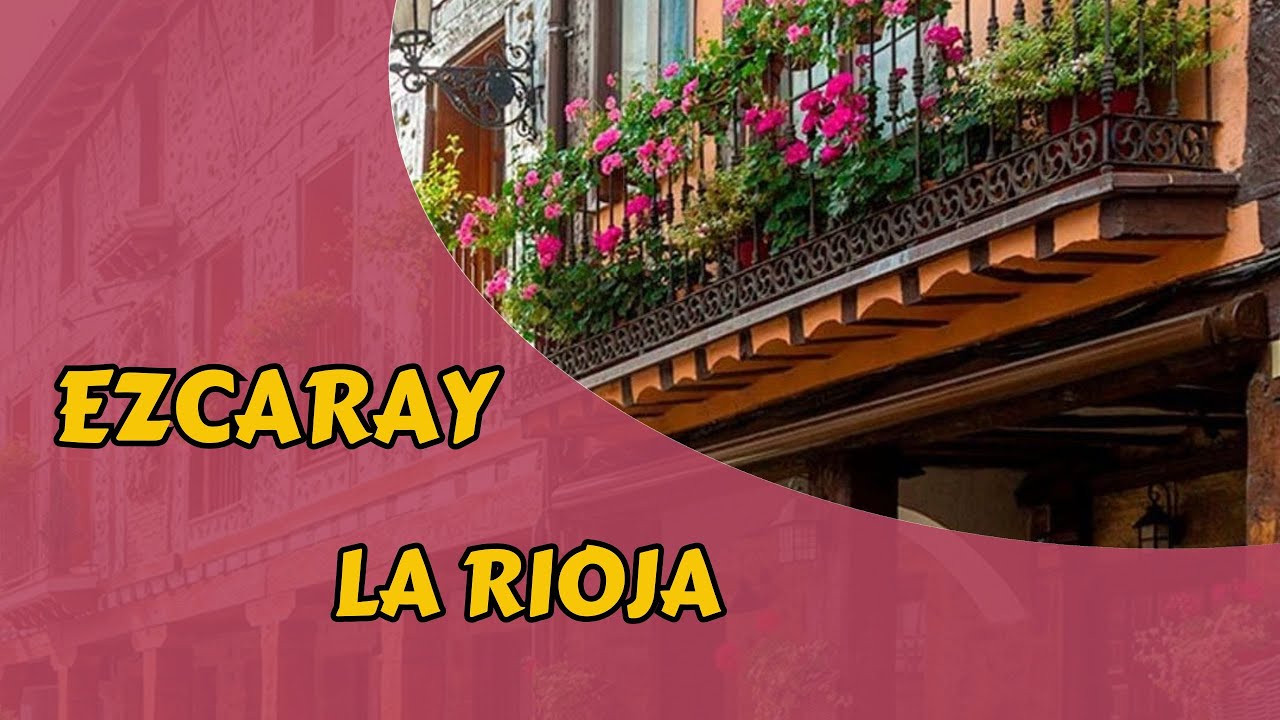 Ezcaray, el Alto Oja y la magia de sus aldeas históricas