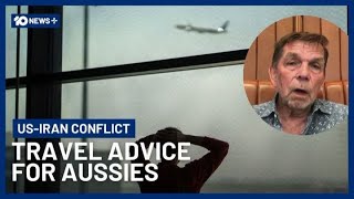 Travel Warning for Australians Amid Iran Strike Chaos | 10 News+