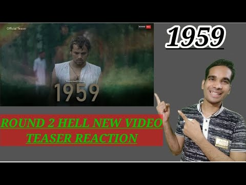1959 - Official Teaser Reaction Video | Round 2 Hell New Video