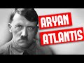 Did Hitler really search for Atlantis?