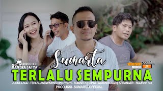 Download Lagu Terlalu Sempurna - Sumarta { Official Music Video } Download Lagu Terlalu Sempurna - Sumarta { Official Music Video }