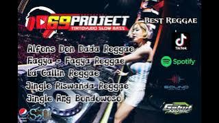 DJ Slow Bass 69 Project Full Album Best Reggae 69 Project