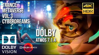 THE DOLBY ATMOS SHOWCASE 'CYBERPUNK DREAMS' THE TRANCE METAVERSE [4KHDR] 7.1.4 DEMO in Dolby Vision.