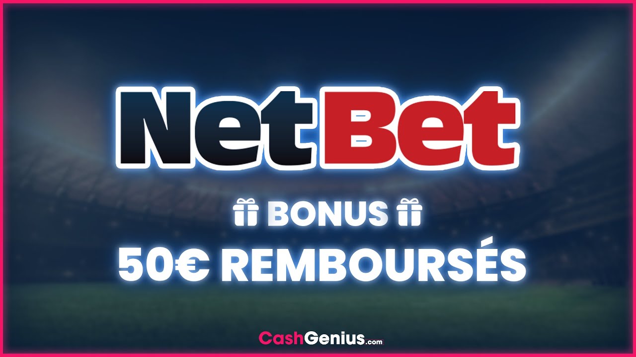 2025  | NETBET | 50€ OFFERTS | Comment ça marche ?