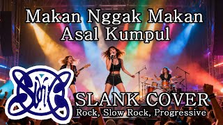 Download lagu Makan Nggak Makan, Asal Kumpul - Slank Cover Rock
