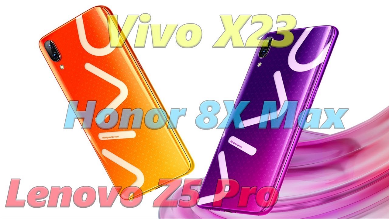 Vivo X23 воплощение красоты!Lenovo Z5 Pro смартфон БУДУЩЕГО! Nokia РЕХНУЛАСЬ?