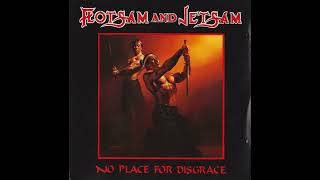 1988 - FLOTSAM \u0026 JETSAM - No Place for Disgrace   (Full Album)