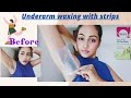 Underarm Waxing With Waxing Strips|under arm care part 2