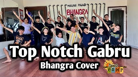 Top Notch Gabru - Vicky | Bhangra Cover | Summer Camp Special | Kudratian Choreography