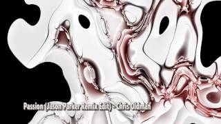 Passion (Jason Parker Remix Edit) - Chris Oldman