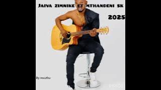 Jaiva zimnike ft Mthandeni Sk 2025