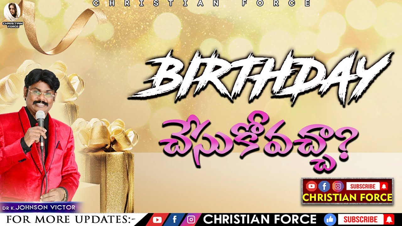 BOUI || Birthday చేసుకోవచ్చా? || King Johnson Victor | Massage's || CHRISTIAN FORCE ||