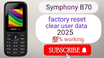 Symphony B70 keypad phone (all keypad phone) factory reset/clear user data code 2025 |